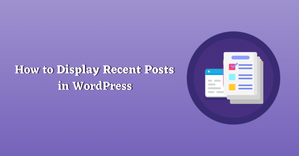 How To Display Recent Posts In Wordpress Wpallresources