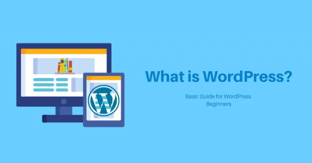 what-is-wordpress-basic-guide-for-wordpress-beginners