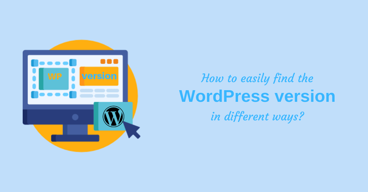 How to easily find the wordpress version in 4 different ways