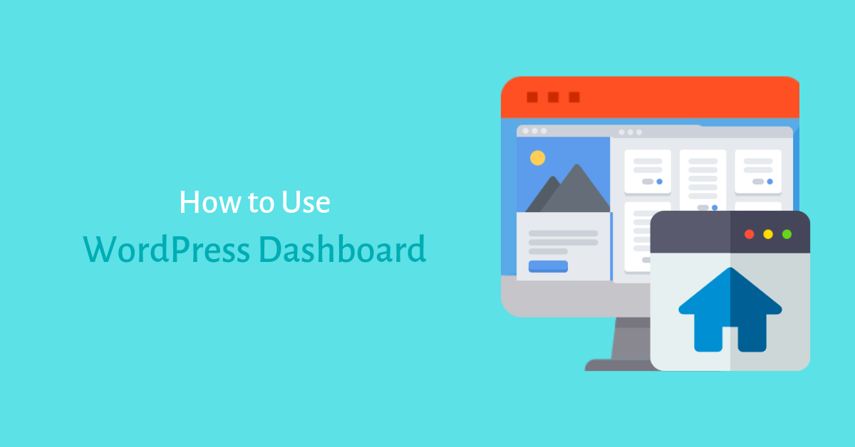How to Use WordPress Dashboard