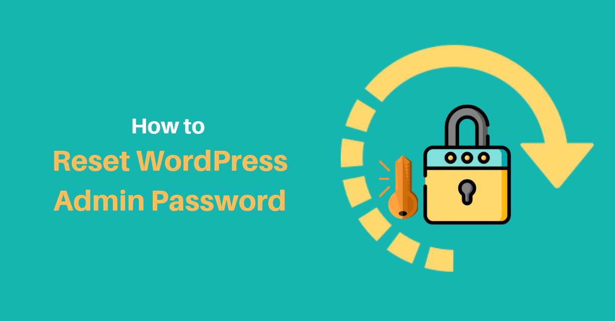 How to Reset WordPress Admin Password the Right Way