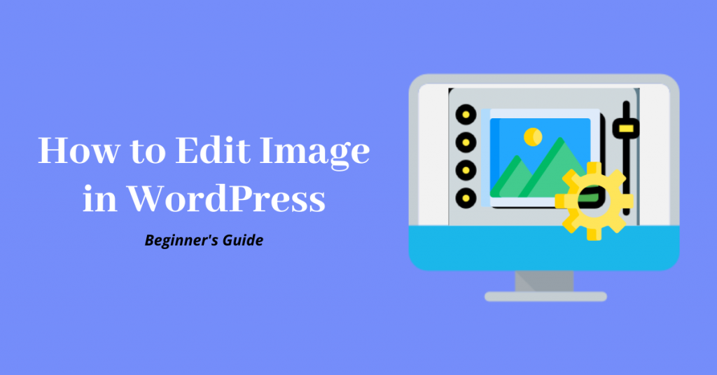 how-to-edit-image-in-wordpress-beginner-s-guide