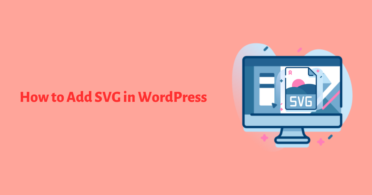 How to Add SVG in WordPress - WPALLRESOURCES