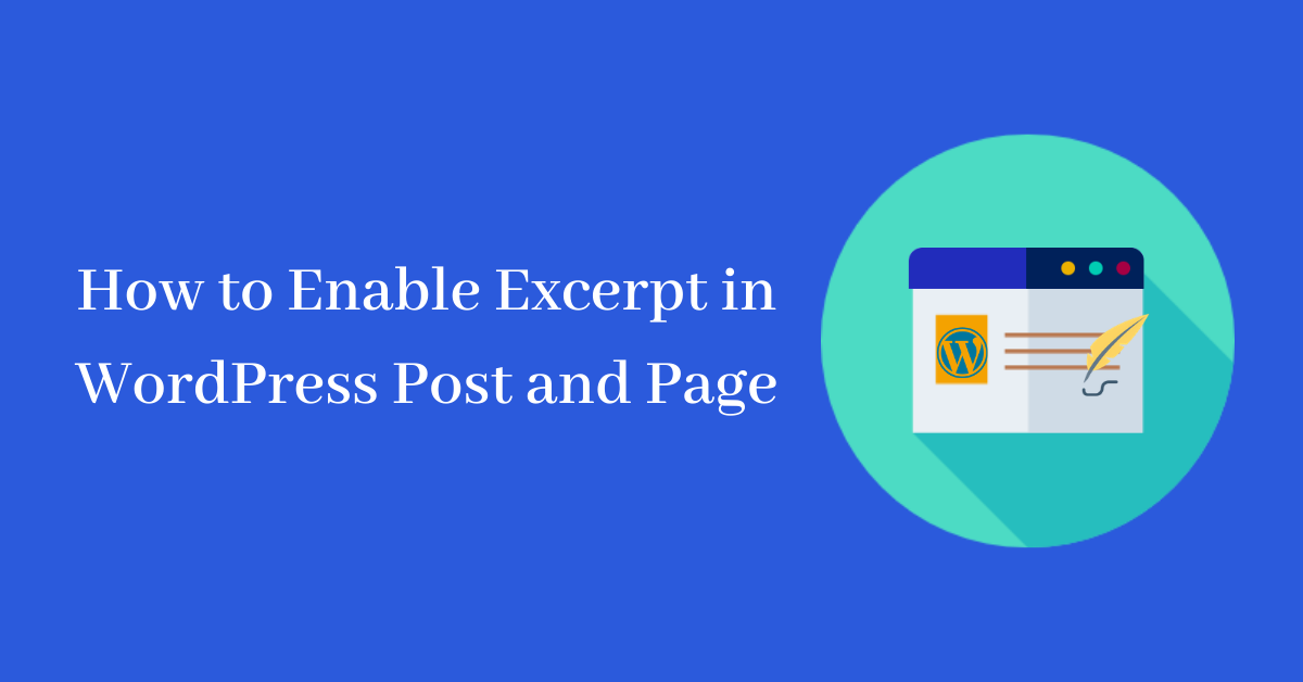 How to Enable Excerpt on WordPress Post and Page