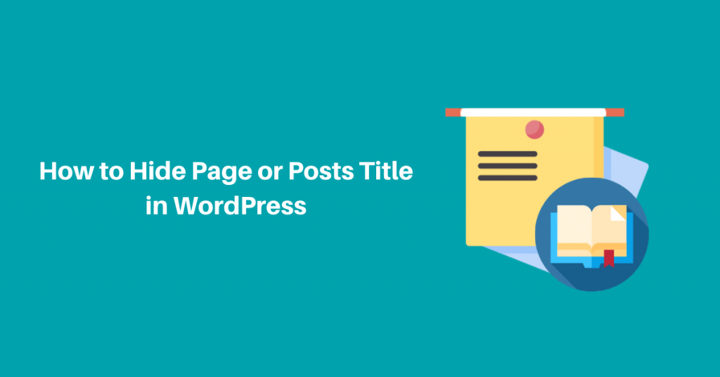 how-to-hide-page-or-posts-title-in-wordpress-simple-steps