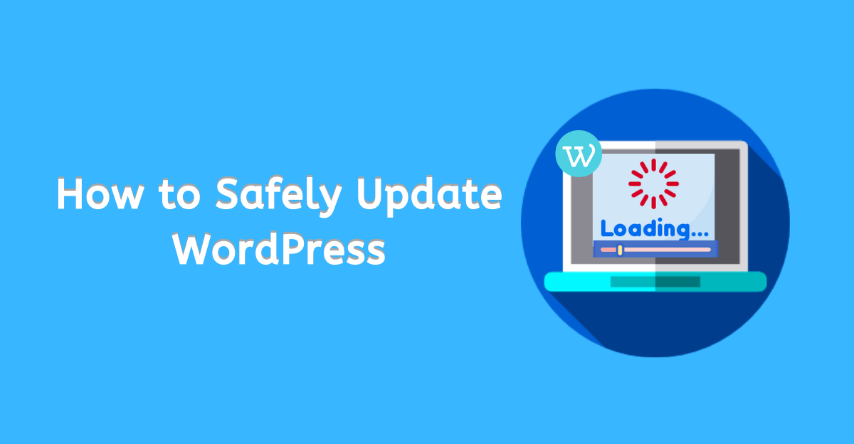 How to Safely Update WordPress 