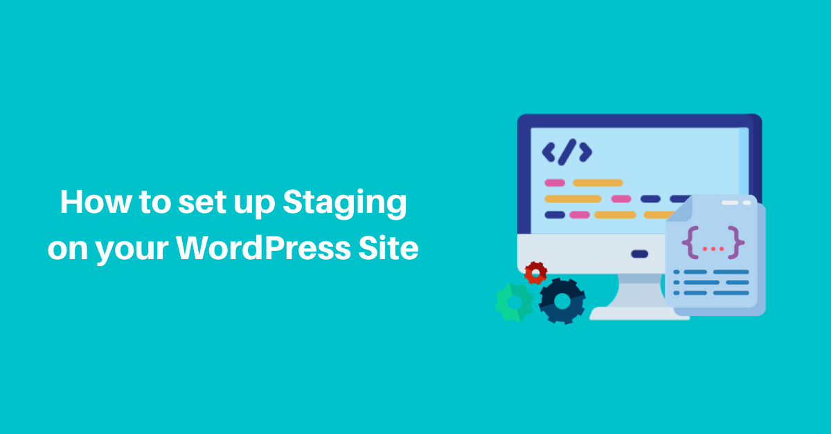 How to set up Staging on your WordPress Site