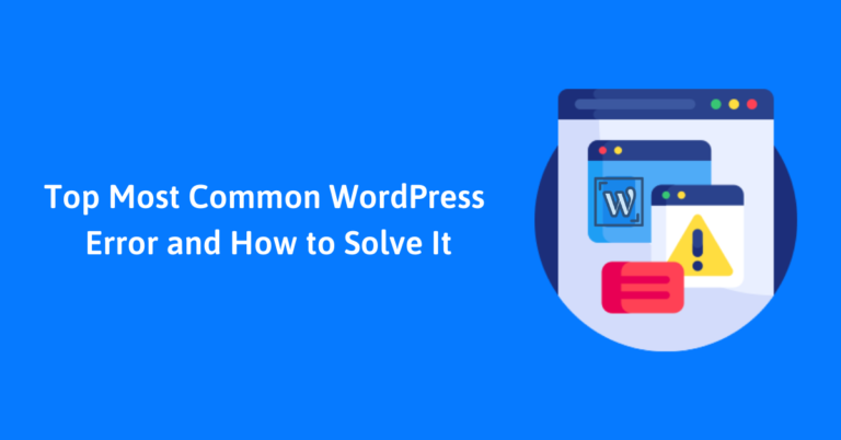 Top 5 Most Common WordPress Error And How To Solve It