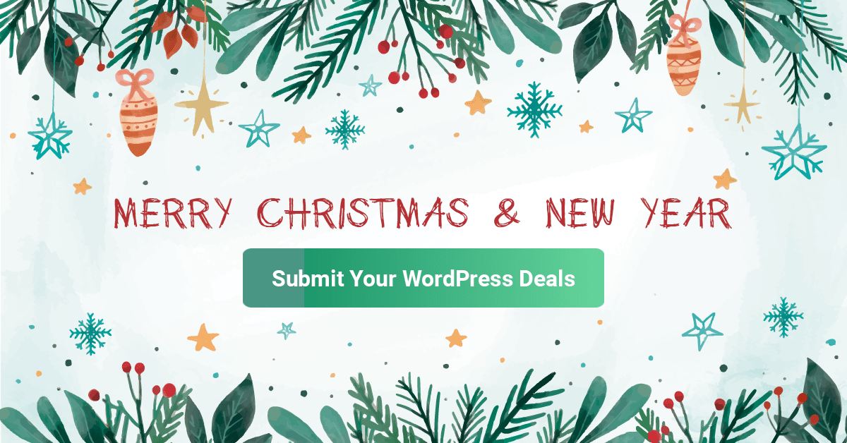 WordPress Deals for Christmas 2021 and New Year 2022 Submit Your Deals!