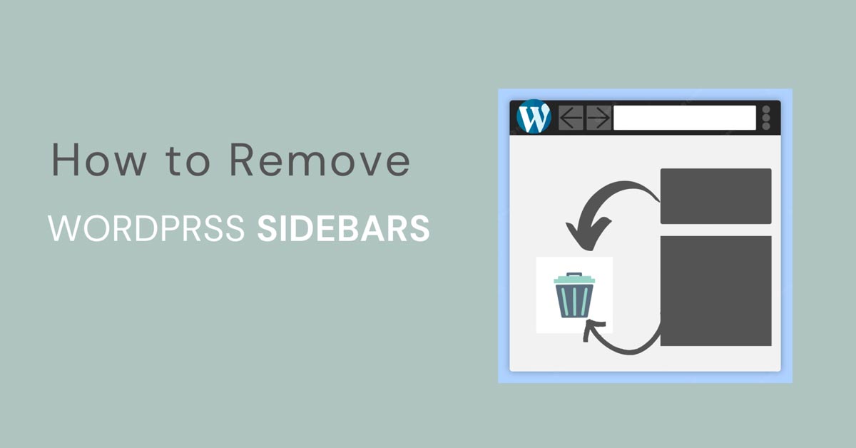 How to Remove WordPress Sidebars (3 Ways)